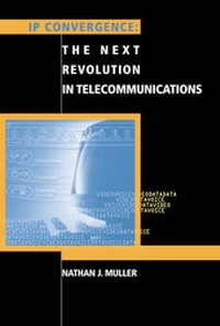 Abbildung von: IP Convergence: The Next Revolution in Telecommunications - Artech House Publishers