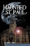 Cover: Haunted St. Paul - Arcadia Publishing (SC)