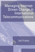 Cover: Managing Internet-driven Change in International Telecommunications - Artech House Publishers
