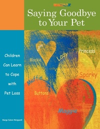 Abbildung von: Saying Goodbye to Your Pet - Fairview Press,U.S.