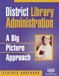 Cover: District Library Administration - Linworth Publishing, Incorporated