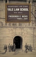 Cover: History of the Yale Law School to 1915 - Lawbook Exchange, Ltd.
