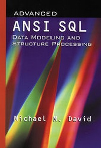 Enlarge image Cover: Advanced ANSI/SQL Data Modeling and Structures - Artech House Publishers
