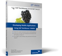 Enlarge image Cover: Developing Mobile Applications Using SAP NetWeaver Mobile - SAP PRESS