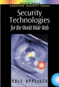 Cover: Security Technologies for the World Wide Web - Artech House Publishers