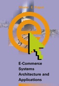 Cover: E-Commerce Systems Architecture and Applications - Artech House Publishers