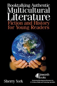 Abbildung von: Booktalking Authentic Multicultural Literature - Linworth Publishing, Incorporated