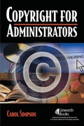 Cover: Copyright for Administrators - Linworth Publishing, Incorporated