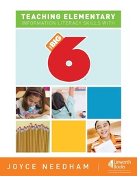 Abbildung von: Teaching Elementary Information Literacy Skills with the Big6 (TM) - Linworth Publishing, Incorporated