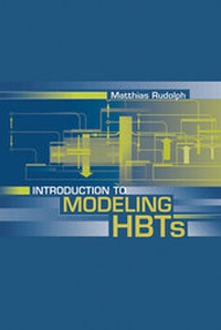 Enlarge image Cover: Introduction to Modeling HBTs - Artech House Publishers