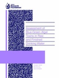 Cover: Assessment of Blue-Green Algae Toxins in Raw and Finished Drinking Water - American Water Works Association