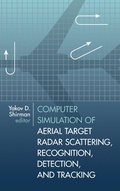 Cover: Computer Simulation of Aerial Target Radar Scattering, Recognition, Detection and Tracking - Artech House Publishers