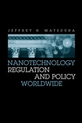Cover: Nanotechnology Regulation and Policy Worldwide - Artech House