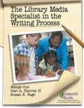 Cover: The Library Media Specialist In the Writing Process - Linworth Publishing