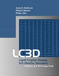 Cover: Lc3d: Liquid Crystal Display 3-D Director Simulator Software and Technology Guide - Artech House Publishers