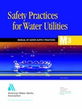 Cover: Safety Practices for Water Utilities - American Water Works Association,US