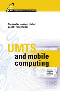 Enlarge image Cover: UMTS and Mobile Computing - Artech House Publishers