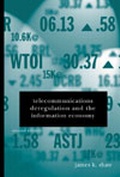 Cover: Telecommunications Deregulation and the Information Economy, Second Edition - Artech House Publishers