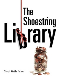Abbildung von: The Shoestring Library - Linworth Publishing, Incorporated