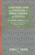 Cover: A Discourse Upon the Exposition and Understanding of Statutes - Lawbook Exchange, Ltd.