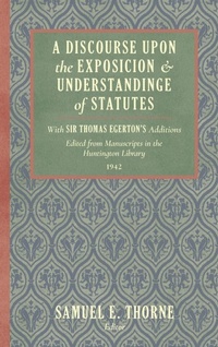 Enlarge image Cover: A Discourse Upon the Exposition and Understanding of Statutes - Lawbook Exchange, Ltd.