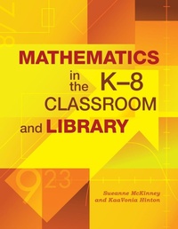 Enlarge image Cover: Mathematics in the K-8 Classroom and Library - Linworth Publishing, Incorporated