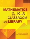 Cover: Mathematics in the K-8 Classroom and Library - Linworth Publishing