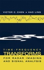 Cover: Time-frequency Transforms for Radar Imaging and Signal Analysis - Artech House Publishers