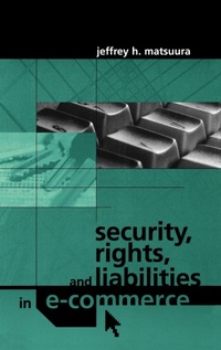 Enlarge image Cover: Security, Rights and Liabilities in e-Commerce - Artech House Publishers
