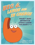 Cover: Big6, Large and in Charge - Linworth Publishing
