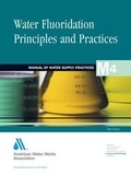 Cover: Water Fluoridation Principles and Practices 5e (M4) - American Water Works Association,US