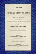 Cover: A Digest of the General Statute Laws of the State of Texas [1859] - Lawbook Exchange