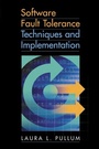 Cover: Software Fault Tolerance Techniques And Implementation - Artech House