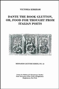 Cover: Dante the Book Glutton, or, Food for Thought from Italian Poets - Global Academic Publishing