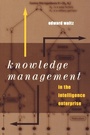 Cover: Knowledge Management in the Intelligence Enterprise - Artech House Publishers