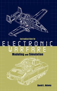 Enlarge image Cover: Introduction to Electronic Warfare Modeling and Simulation - Artech House Publishers