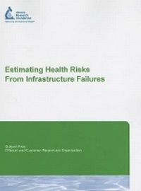 Enlarge image Cover: Estimating Health Risks from Infrastructure Failures - American Water Works Association