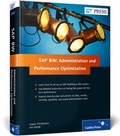 Cover: SAP BW: Administration and Performance Optimization - SAP PRESS
