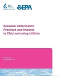 Cover: Seasonal Chlorination Practices and Impacts to Chloraminating Utilities - American Water Works Association