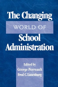 Enlarge image Cover: The Changing World of School Administration - Rowman & Littlefield Education