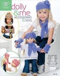 Cover: Dolly & Me Accessories & Toys - Annie's Attic