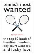 Cover: Tennis's Most Wanted? - Potomac Books Inc