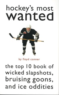 Enlarge image Cover: Hockey's Most Wanted - Potomac Books Inc