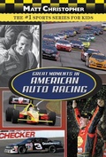 Cover: Great Moments in American Auto Racing - Little, Brown Books for Young Readers