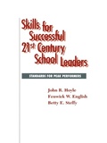 Cover: Skills for Successful 21st Century School Leaders - Rowman & Littlefield Education