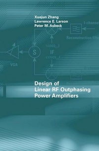 Enlarge image Cover: Design of Linear RF Outphasing Power Amplifiers - Artech House
