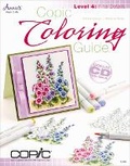 Cover: Copic Coloring Guide Level 4: Fine Details - Annie's Attic