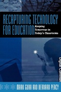 Cover: Recapturing Technology for Education - Rowman & Littlefield Education