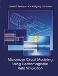 Cover: Microwave Circuit Modeling Using Electromagnetic Field Simulation - Artech House Publishers
