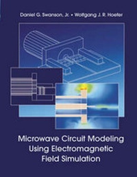 Enlarge image Cover: Microwave Circuit Modeling Using Electromagnetic Field Simulation - Artech House Publishers
